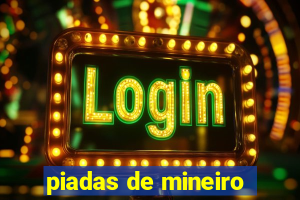 piadas de mineiro